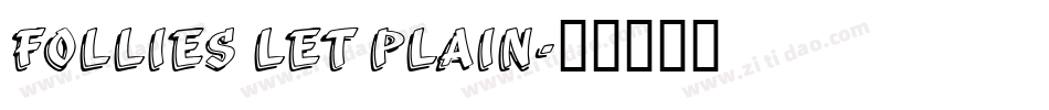 Follies LET Plain字体转换